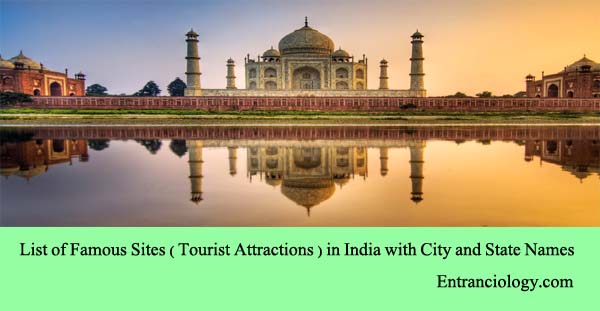 List of Famous Sites Tourist Attractions in India with City and State Names entranciology