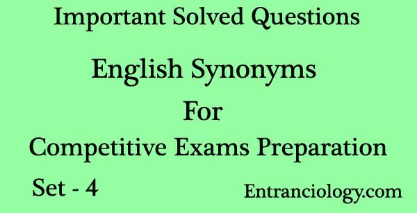 english synonyms for competitive exams entranciology set 4