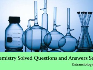 Chemistry Solved Questions and Answers Set 2 UPSC SSC CGL IBPS PO Bank Clerk Sarkari Naukri Govt Jobs Entranciology