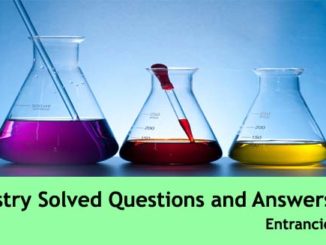 chemistry science solved questions and answers for civil services entrance exams important set 3 entranciology