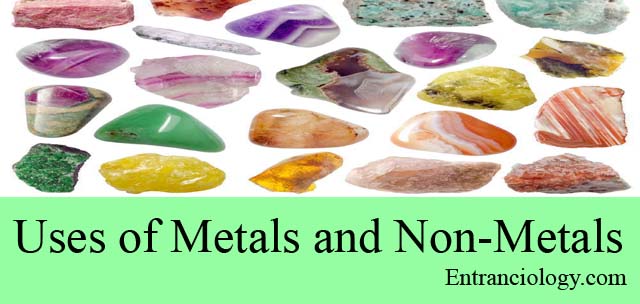 uses of metals and non metals for competitive exams entranciology