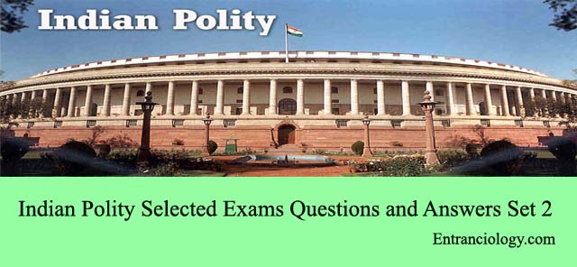 indian polity multiple type questions and answers mcqs set 2 upsc ias ips ssc cgl ibps po bank clerk deo mts entranciology set 2