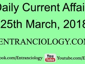 daily-current-affairs-25-march-2018-mcq-daily-latest-ias-ips-ibps-ssc-cgl-mts-deo-mts-upsc-entranciology